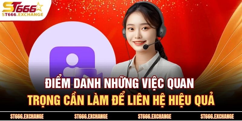 Điểm danh những việc quan trọng cần làm để liên hệ hiệu quả