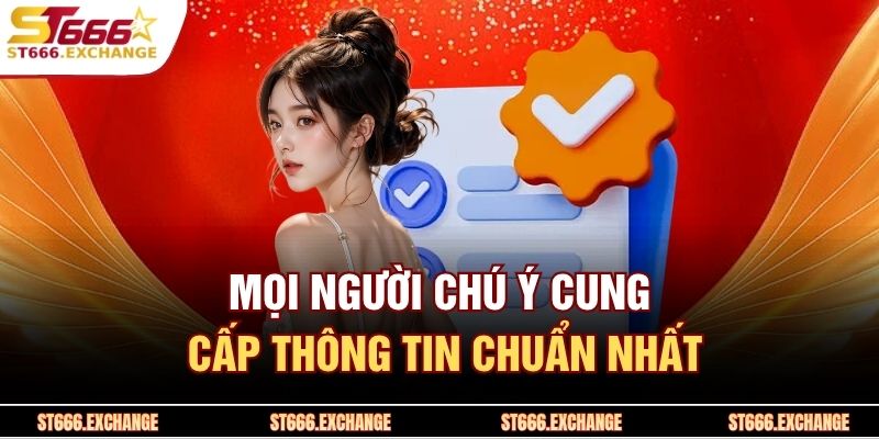 Mọi người chú ý cung cấp thông tin chuẩn nhất 