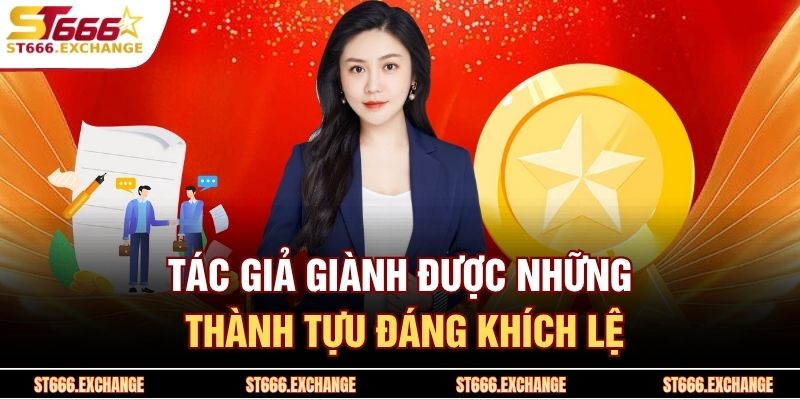 Tác giả giành được những thành tựu đáng khích lệ